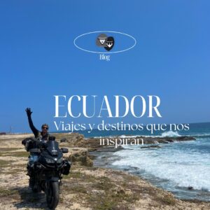 Viajes y Destinos que nos inspiran: Ecuador al Natural