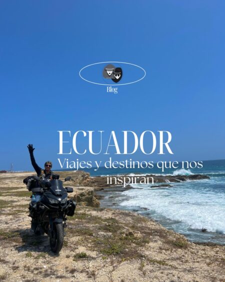 Viajes y Destinos que nos inspiran: Ecuador al Natural