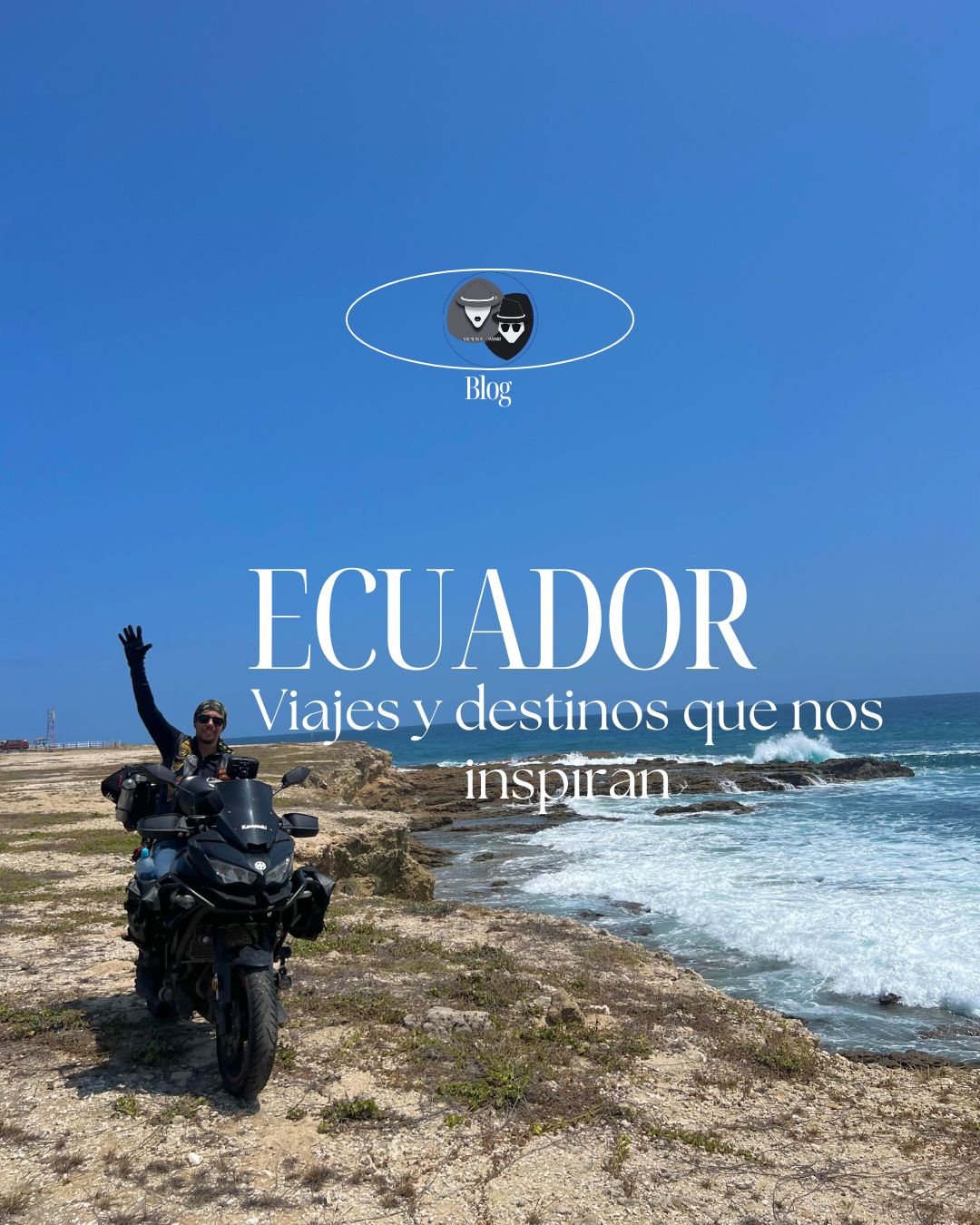 Viajes y destinos que nos inspiran Ecuador al natural, modo moto lover